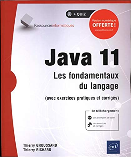 Java 11 Les Fondamentaux Du Langage Avec Exercices Pratiques Et Corriges Gls